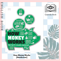 ราคา Querida หนังสือภาษาอังกฤษ How Money Works The Facts Visually Explained How Things Work Hardcover พร้อมส่ง (13501090160)