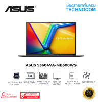 ราคา NOTEBOOK โน๊ตบุ๊ก ASUS S3604VA MB500WS Ci5 1340P 16GB 512 M 2 IRIS XE WIN 11 H OF H S 2021 (21037332608)