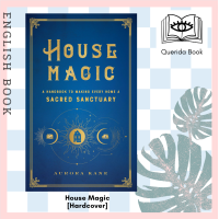 ราคา Querida หนังสือภาษาอังกฤษ House Magic A Handbook to Making Every Home a Sacred Sanctuary Mystical Handbook Hardcover by Aurora Kane (17877351015)