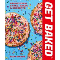 ราคา หนังสือ GET BAKED Sensational Cakes Bakes Desserts Rich Myers english book ภาษาอังกฤษ cook cookbook recipe bake pastry (19364058265)