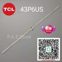 ราคา หลอดเเบล็คไลท์ทีวี หลอด Backlight TV TCL 43P6US สินค้าใหม่ อะไหล่ทีวี หลอดLED (20809579294)