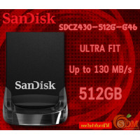 ราคา SDCZ430 512G G46 512 GB FLASH DRIVE แฟลชไดร์ฟ SANDISK ULTRA FIT Up to 130 MB s Read Speed (20771931565)