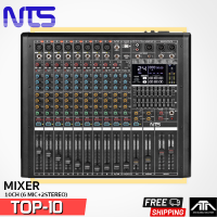 ราคา ์NTS มิกซ์เซอร์ MIXER TOP 10 TOP SERIES 10CH 6 MIC 2STEREO มิกซ์เซอร์ TOP 10 (21340544884)