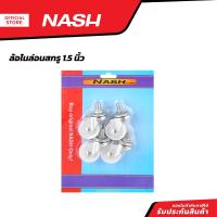 ราคา NASH ล้อไนล่อนสกรู 1 5 นิ้ว ZWF (20871928611)