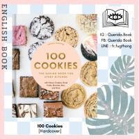 ราคา 100 Cookies The Baking Book for Every Kitchen with Classic Cookies Novel Treats Brownies Bars and More Hardcover by Sarah Kieffer (9118631731)