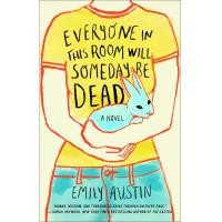 ราคา หนังสืออังกฤษใหม่ Everyone in This Room Will Someday Be Dead Paperback (18622154072)