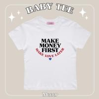 ราคา เสื้อยืดคอกลม BabyTee Meeer สกรีนลาย Make money first Make love later (20472812318)