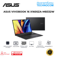 ราคา NOTEBOOK โน๊ตบุ๊ก ASUS X1605ZA MB332W Ci3 1215U 8GB 512GB M 2 16 WUXGA WIN 11 HOME (21015082313)