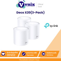 ราคา Deco X20 3 Pack TP Link AX1800 Whole Home Mesh Wi Fi System By Vnix Group แถม Lotus 100 บาท (11029511500)