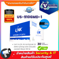 ราคา US 9106MD 1 LINK CAT 6 UTP PE OUTDOOR 23 AWG w Drop wire Double Jacket Black 100 M By Vnix Group (18437000228)