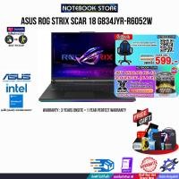 ราคา ผ่อน0 10ด แลกซื้อKB216 MS116 กดซื้อ GAMING CHAIR 599 รับเพิ่ม JOY GAME ASUS ROG STRIX SCAR 18 G834JYR R6052W 3YearsOnsite 1YearPerfectWarranty BY NOTEBOOK STORE (21260770889)