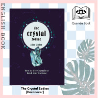 ราคา Querida The Crystal Zodiac How to use Crystals to Read your Fortune Crystals for Beginners Hardcover by Alice Linden (12291338419)