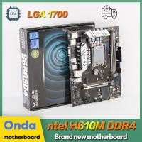 ราคา เมนบอร์ด Onda H610M LGA 1700 รองรับ 12th generation i3 generation In CPU motherboard สีดำ 主板 (20453275223)