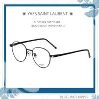 ราคา กรอบแว่นสายตา Yves Saint Laurent SL 532 004 SIZE 53 MM BLACK BLACK TRANSPARENT (18294265116)