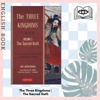 ราคา The Three Kingdoms The Sacred Oath The Three Kingdoms 1 The Epic Chinese Tale of Loyalty and War (10091214919)