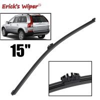 ราคา A Car Home Erick 39 S Wiper 15 Quot ใบปัดน้ำฝนด้านหลังสำหรับ Volvo XC90 2006 2011กระจกหน้าต่างด้านหลัง (16259921919)