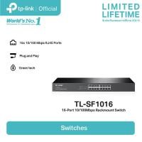 ราคา TP Link TL SF1016 16 Port 10 100Mbps Rackmount Switch (21325479985)