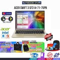 ราคา ผ่อน 0 10 ด รับเพิ่ม กระเป๋า INTEL รับเพิ่ม แผ่นรองเม้าส์GAMING ขนาดใหญ่ กดซื้อACER BACKPACK 299 Acer Swift 3 SF314 71 75PN i7 12700H ประกัน3y 1yOnsite BY N (15962649101)