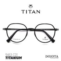 ราคา กรอบแว่นตาไทเทเนี่ยม น้ำหนักเบา TITAN รุ่น 9463 C01 ทรงหกเหลี่ยมหยดน้ำ Made in Korea (20331514797)