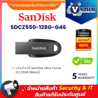 ราคา Sandisk SDCZ550 128G G46 แฟลชไดรฟ์ SanDisk Ultra Curve 3 2 32GB Black By Vnix Group (20076338037)
