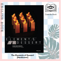 ราคา Querida หนังสือภาษาอังกฤษ The Elements of Dessert Hardcover by FJ Migoya (18225133689)