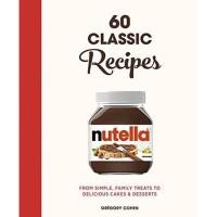 ราคา หนังสือ Nutella 60 Classic Recipes From simple family treats to delicious cakes desserts Official Cookbook book (19381715848)