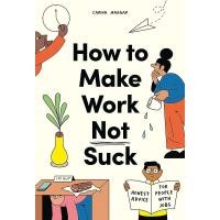 ราคา Book มือ1 ใหม่พร้อมส่ง How to Make Work Not Suck Honest Advice for People with Jobs Paperback (14676894460)