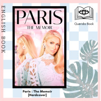 ราคา Querida หนังสือภาษาอังกฤษ Paris The Memoir Hardcover by Paris Hilton (18597846110)