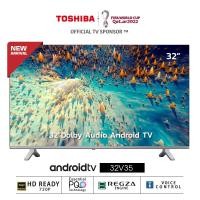 ราคา Toshiba TV 32V35KP รุ่น ทีวี 32 นิ้ว HD ดิจิตอลทีวี LED Android TV Google assistant (10913161783)