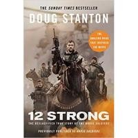 ราคา #หนังสือมือสอง 12 STRONG (MOVIE TIE-IN): THE DECLASSIFIED TRUE STORY OF THE HORSE SOLDIER (6288499296)