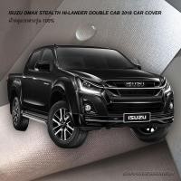 ราคา ตรงรุ่น 100% พร้อมส่ง! ผ้าคลุมรถกระบะ 4 ประตูดีแมกซ์สเทลธ์ Isuzu Dmax Hi-Lander 1.9 Ddi Stealth 2018 (2127563516)