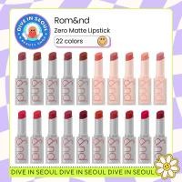ราคา [ROM&ND] ROMAND Zero Matte Lipstick 22 สี / 3g (27201192232)