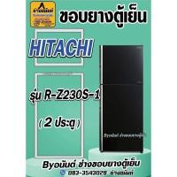 ราคา ขอบยางตู้เย็น HITACHI รุ่น R-Z230S-1 (2 ประตู) (26271965165)