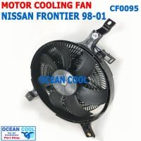 ราคา พัดลม นิสสัน ฟรอนเทียร์ 1998 - 2001 CF0095 โครงแบบเดิมกับของติดรถ COOLING FAN NISSAN FRONTIER ระบาย ความร้อน แผงแอร์ (18590157599)
