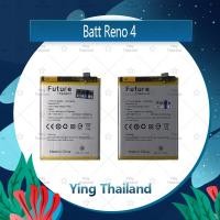 ราคา แบตเตอรี่ Op Reno 4 อะไหล่แบตเตอรี่ Battery Future Thailand มีประกัน1ปี Ying Thailand (12634170139)