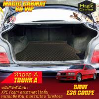 ราคา BMW E36 Coupe 1990-2000 Trunk A (เฉพาะท้ายรถA) พรมรถยนต์ E36 Coupe 318i 318Ci 316i M3 320Ci พรม6D VIP Magic Carmat (28269995988)