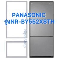 ราคา ขอบยางตู้เย็น PANASONIC รุ่น NR-BY552XSTH(2ประตู) (28008147598)