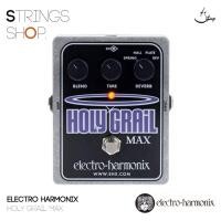 ราคา เอฟเฟคกีตาร์ Electro Harmonix HOLY GRAIL MAX (10304448559)