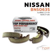 ราคา ก้าม เบรค หลัง NISSAN ALMERA 1.2 ปี 11-18 NOTE ปี 17-ON - BN5063S TOP PERFORMANCE ดรัม เบรค นิสสัน อเมร่า โน๊ต (23746826221)