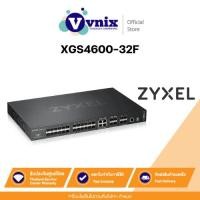 ราคา Zyxel XGS4600-32F สวิตซ์ 28-port GbE L3 Aggregation Switch with 4 SFP+ Uplink By Vnix Group (22377657390)