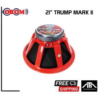ราคา ( แพ็ค 1 ชิ้น ) ดอกลำโพง 21 นิ้ว OBOM 21" TRUMP MARK II 1300 W 8 Ohm ดอกลำโพง 21 นิ้ว โอบอ้อม TRUMP MARK II 1300 วัตต์ 8 (24709308725)