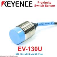 ราคา EV-130U KEYENCE Proximity Switch Sensor KEYENCE EV-130U Proximity Sensor DC 2 พร็อกซิมิตี้ KEYENCE (20422668367)