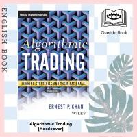 ราคา [Querida] หนังสือภาษาอังกฤษ Algorithmic Trading [Hardcover] by Ernie Chan (18583998366)
