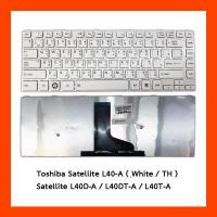 ราคา Keyboard Toshiba Satellite L40-A Black TH สีขาว แป้นพิมพ์ ไทย-อังกฤษ (5856646380)
