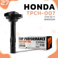ราคา คอยล์จุดระเบิด HONDA - CIVIC ES 1.7 DIMENSION / D17Z - รหัส TPCH-007 - TOP PERFORMANCE MADE IN JAPAN (5590527779)