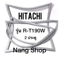 ราคา ขอบยางตู้เย็น Hitachi รุ่น R-T190W (2 ประตู) (15315953475)