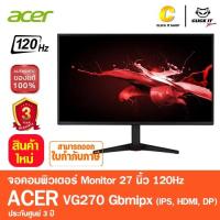 ราคา ACER MONITOR (จอมอนิเตอร์) 27'' รุ่น VG270Gbmipx (IPS, HDMI, DP) 120Hz ประกันศูนย์ acer 3 ปี (27983679534)