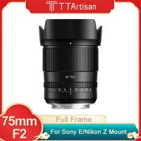 ราคา TTArtisan 75mm F2 กรอบ AF Auto Focus Prime Focus เลนส์กล้องสําหรับ Sony E Nikon Z A7M4 A6000 ZVE10 A6700 FX30 Nikon ZFC Z9 Z50 L Leica (24036434625)
