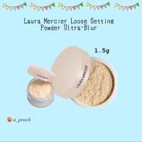 ราคา Laura Mercier Loose Setting Powder Ultra-Blur ขนาดทดลอง 1.5g (21492881703)