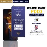 ราคา เซรามิค Matte Anti Blue Ray Poco F6 F6 Pro F5 F5 Pro F4 F4 Gt F3 F3 5G F3 GT F2 F2 Pro (43668928635)